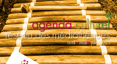 L'agenda culurel de vos médiathèques